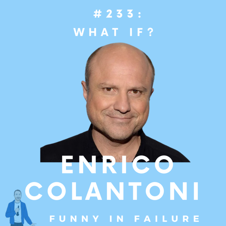 #233: Enrico Colantoni – What If?