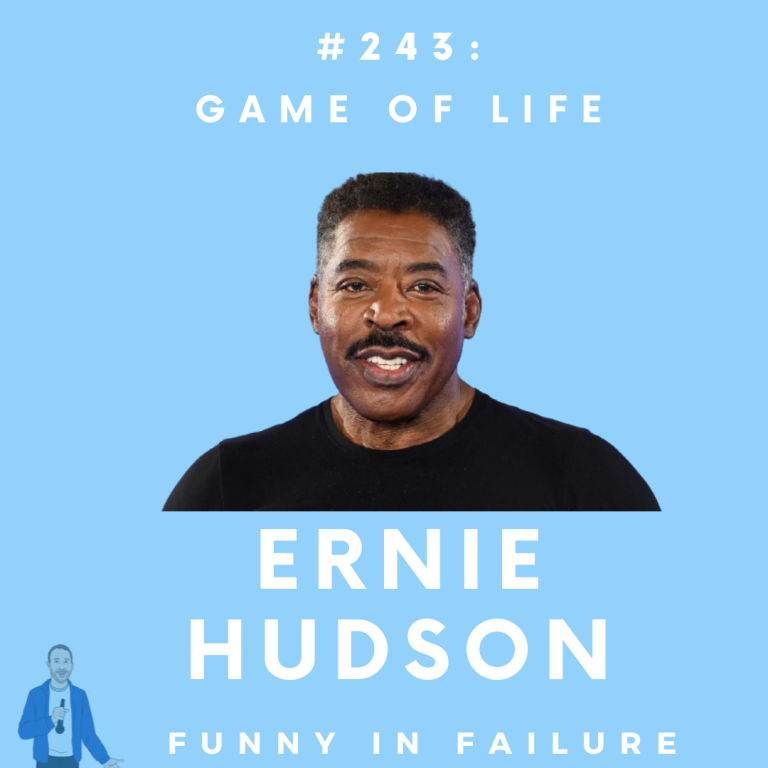 #243: Ernie Hudson – Game of Life
